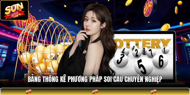 Bảng thống kê phương pháp soi cầu chuyên nghiệp