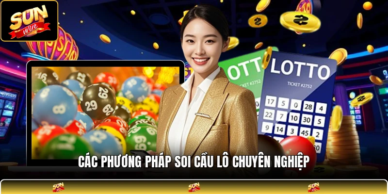 Các phương pháp soi cầu lô chuyên nghiệp