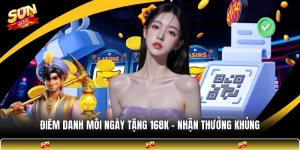 Điểm Danh Mỗi Ngày Tặng 168k - Nhận Thưởng Khủng