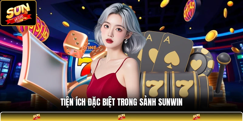 Tiện ích đặc biệt trong sảnh SUNWIN