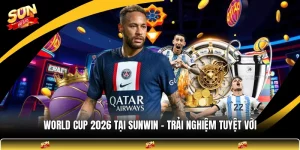 World Cup 2026 Tại SUNWIN - Trải Nghiệm Tuyệt Vời
